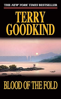 Blood of the Fold: Book Three of The Sword of Truth