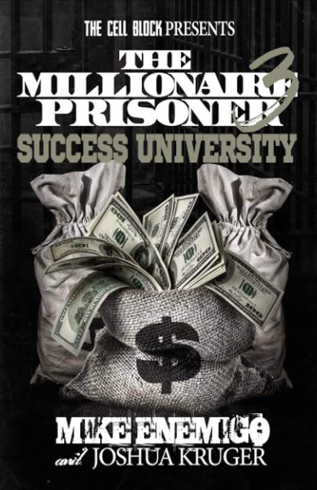 The Millionaire Prisoner 3: Success University (The Millionaire Prisoner)