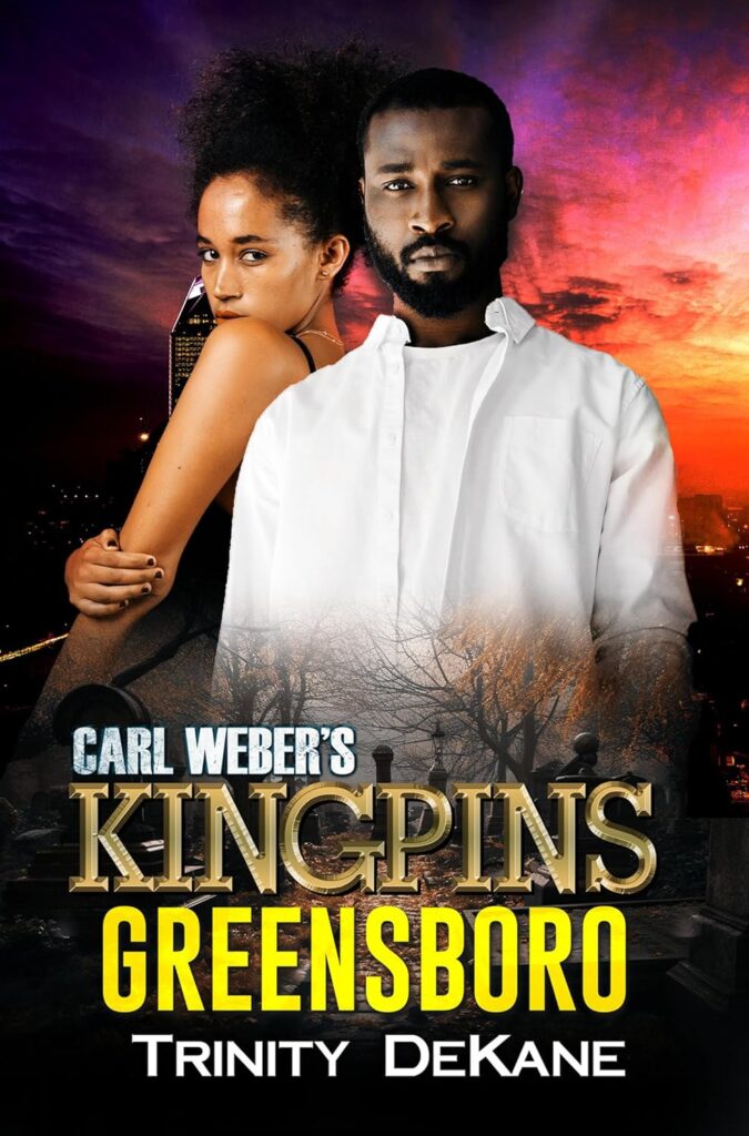 Carl Weber’s Kingpins: Greensboro