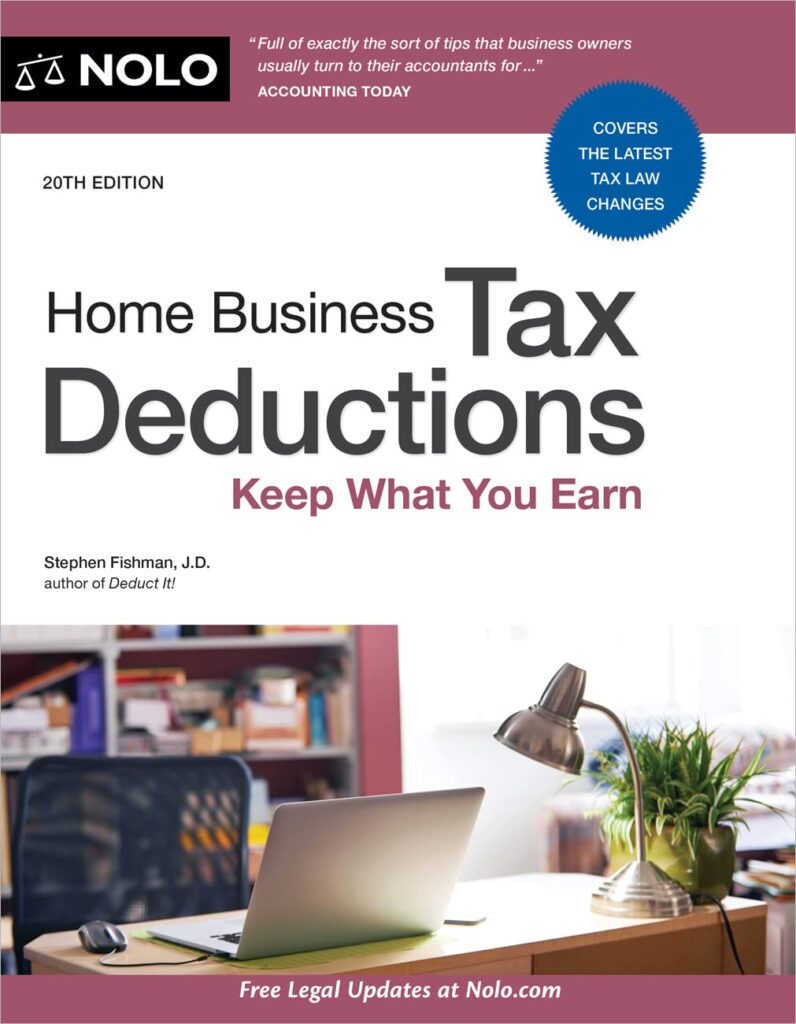 Home Business Tax Deductions: Keep What You Earn (20TH ed.)