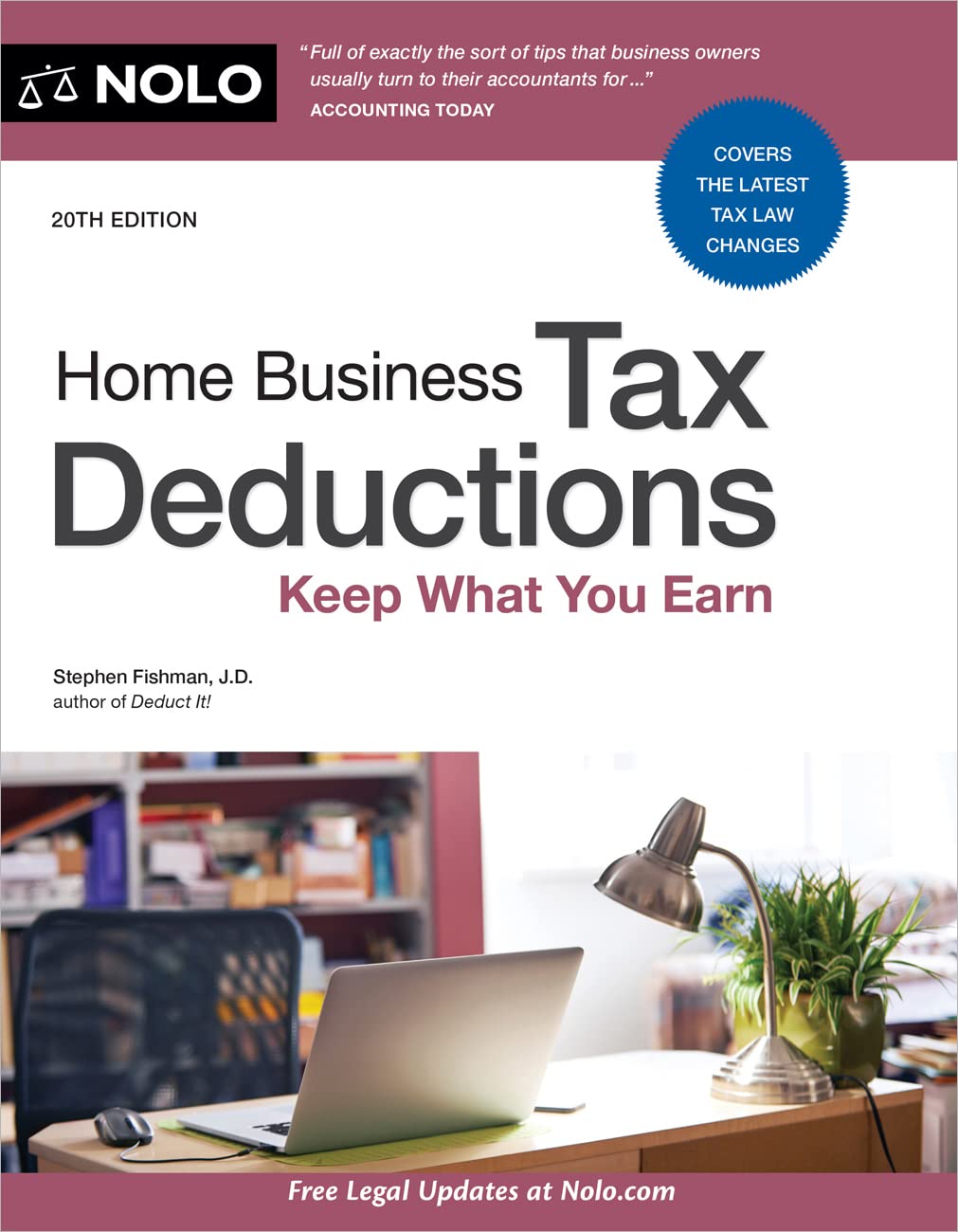 Home Business Tax Deductions: Keep What You Earn (20TH ed.)