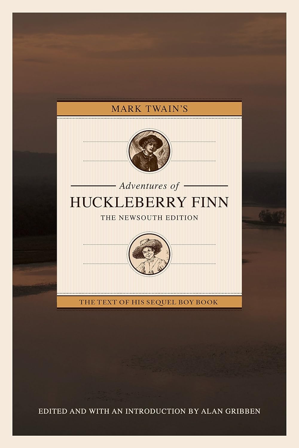 Mark Twain’s Adventures of Huckleberry Finn: The NewSouth Edition