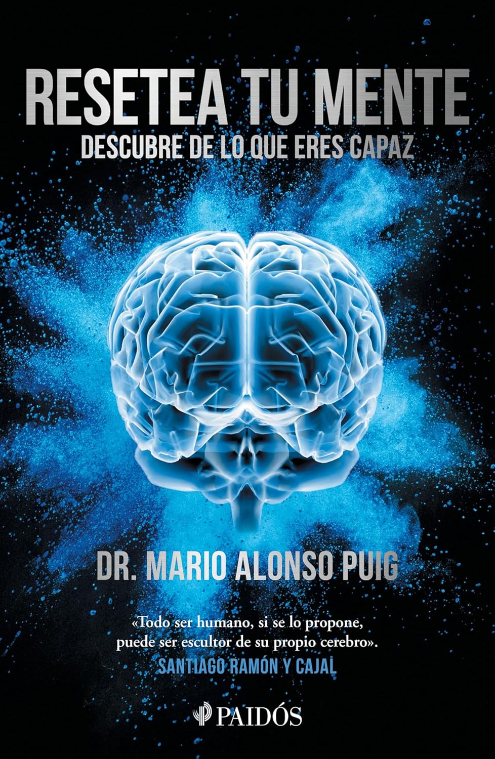 Resetea tu mente: Descubre de lo que eres capaz / Reset Your Mind: Discover What You’re Capable of (Spanish Edition)