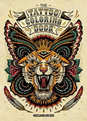 The Tattoo Coloring Book: Coloring Book for Adults [With 2 Pull-Out Posters]