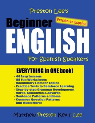 Preston Lee’s Beginner English For Spanish Speakers (Versión en Español)