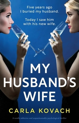 My Husband’s Wife: A totally addictive and unputdownable psychological thriller