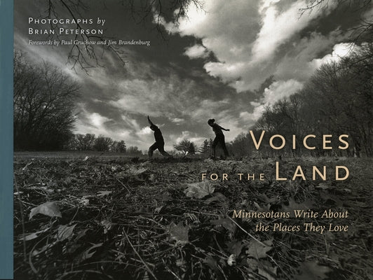 Voices for the Land: Minnesotans Write about the Places They Love
