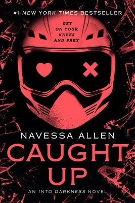 Caught Up: An Into Darkness Novel